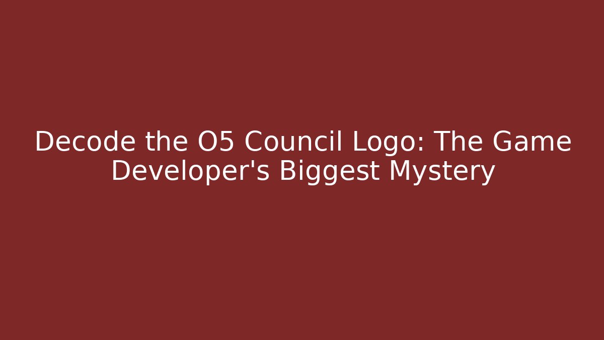 Decode the O5 Council Logo: The Game Developer's Biggest Mystery