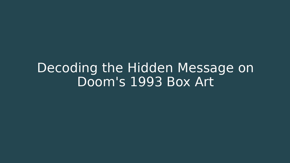 Decoding the Hidden Message on Doom's 1993 Box Art