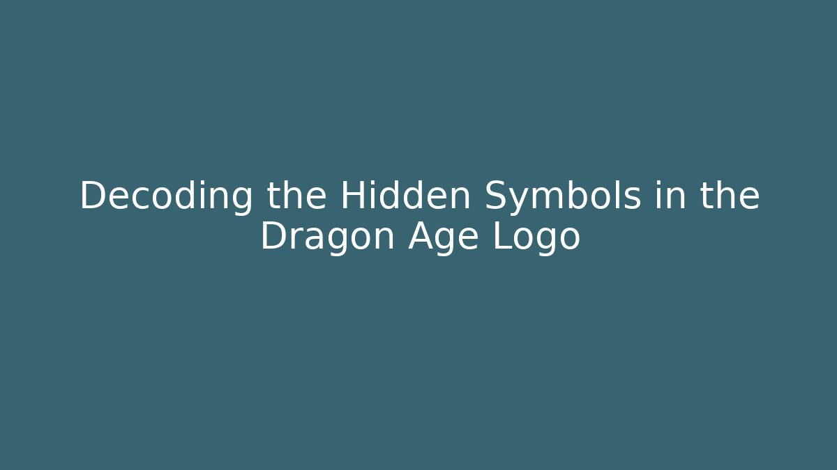 Decoding the Hidden Symbols in the Dragon Age Logo