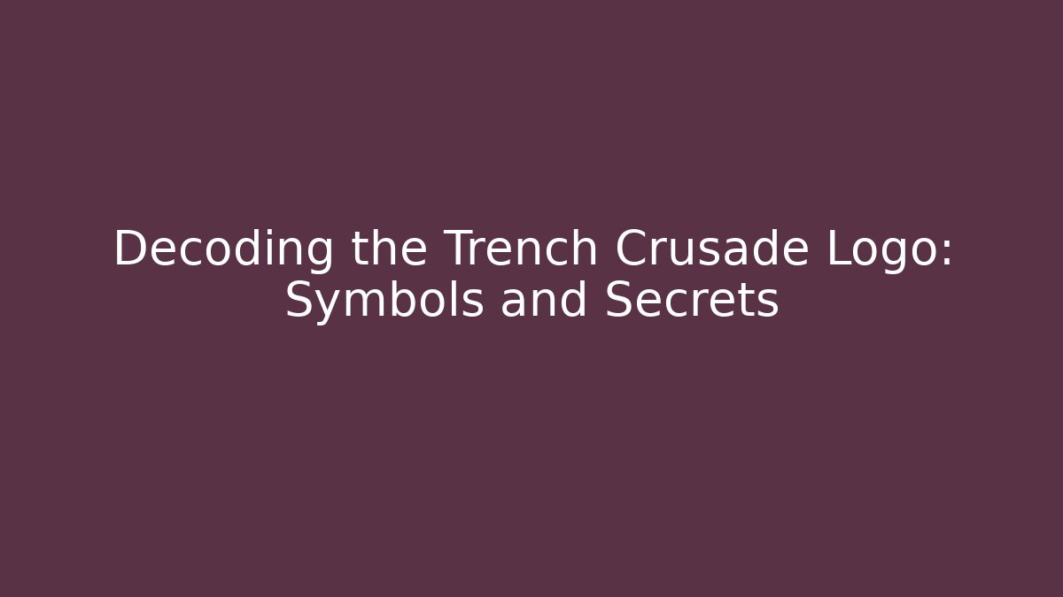 Decoding the Trench Crusade Logo: Symbols and Secrets - Critter Realm