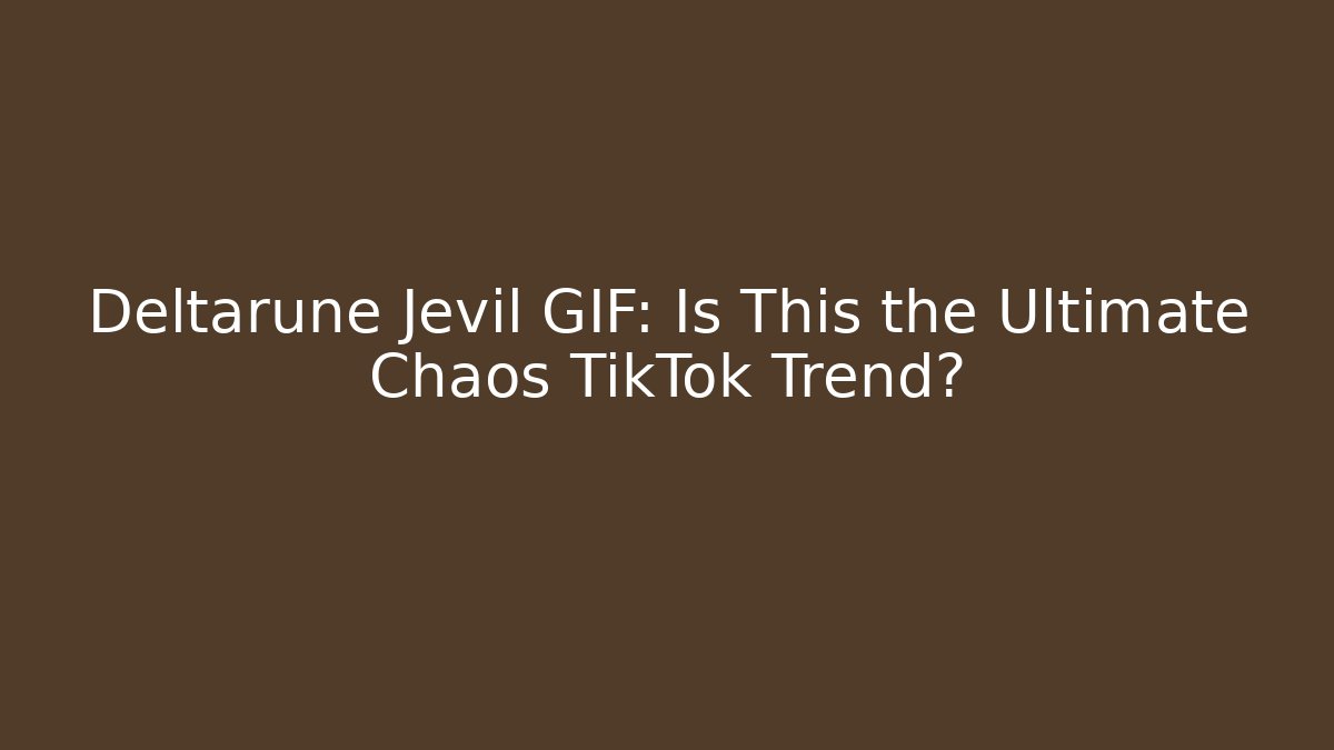 Deltarune Jevil GIF: Is This the Ultimate Chaos TikTok Trend?