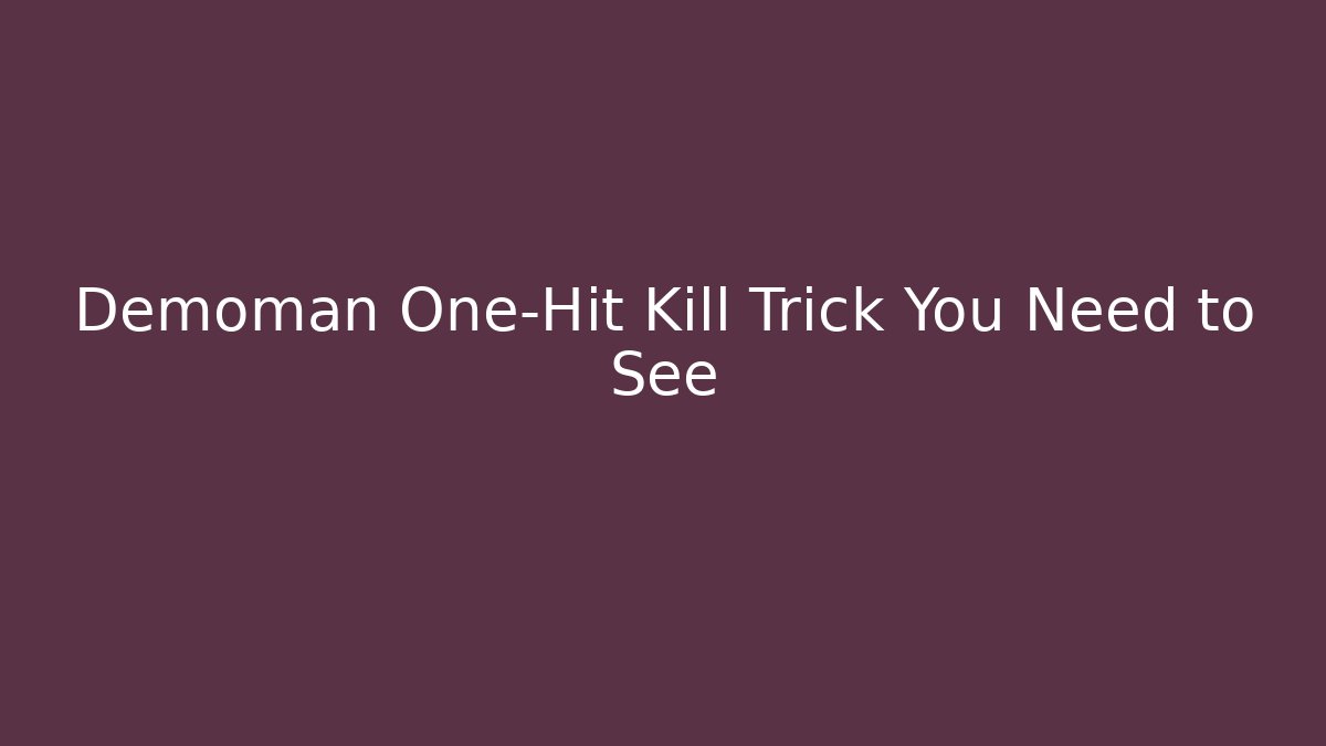 Demoman One-Hit Kill Trick You Need to See