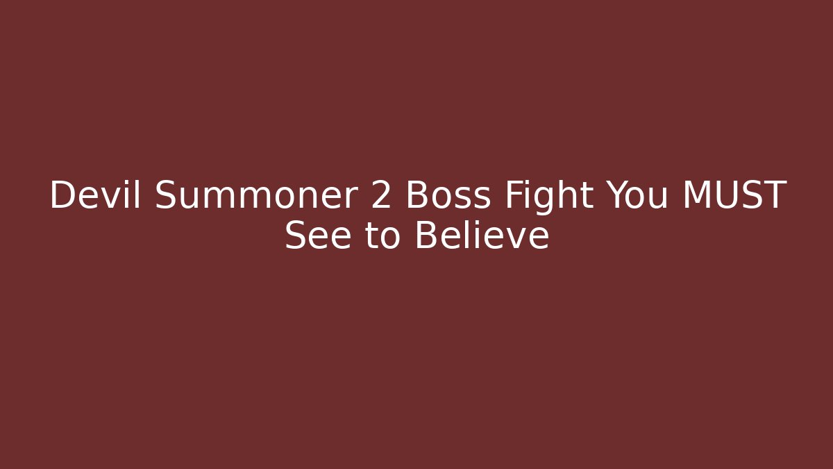 Devil Summoner 2 Boss Fight You MUST See to Believe