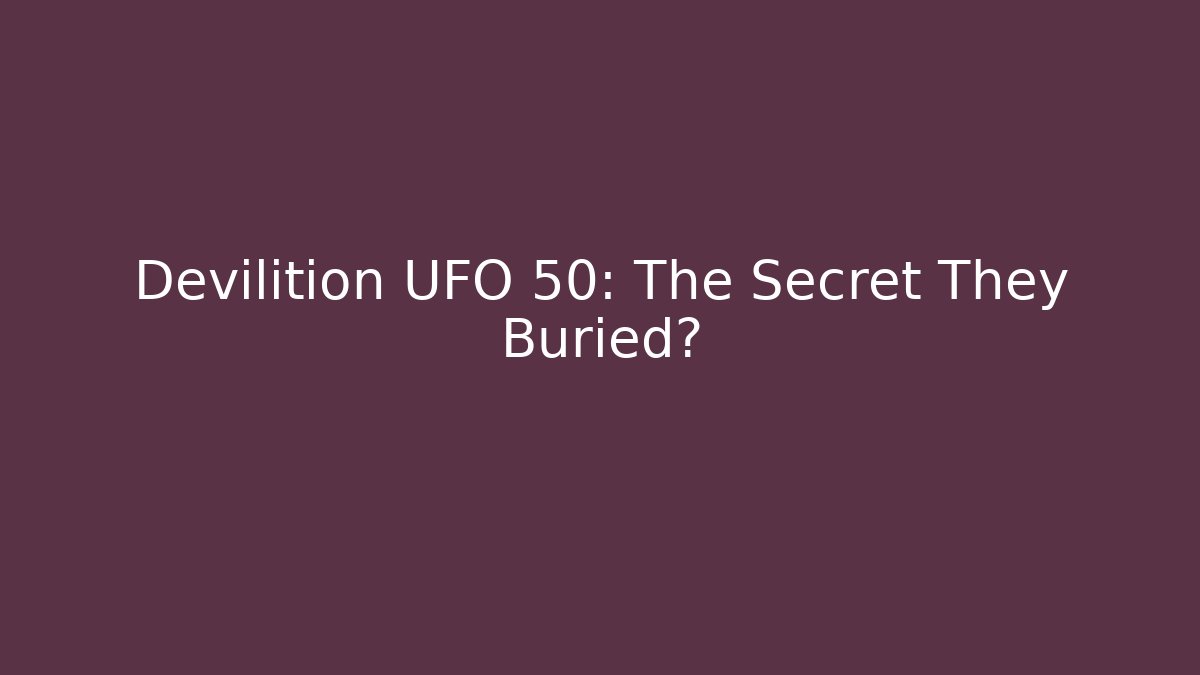 Devilition UFO 50: The Secret They Buried?