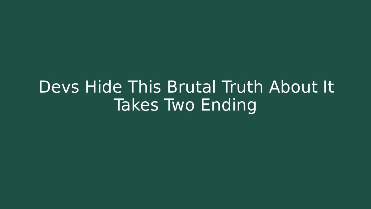 Devs Hide This Brutal Truth About It Takes Two Ending - Critter Realm