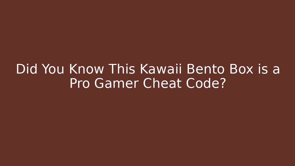 Did You Know This Kawaii Bento Box is a Pro Gamer Cheat Code?