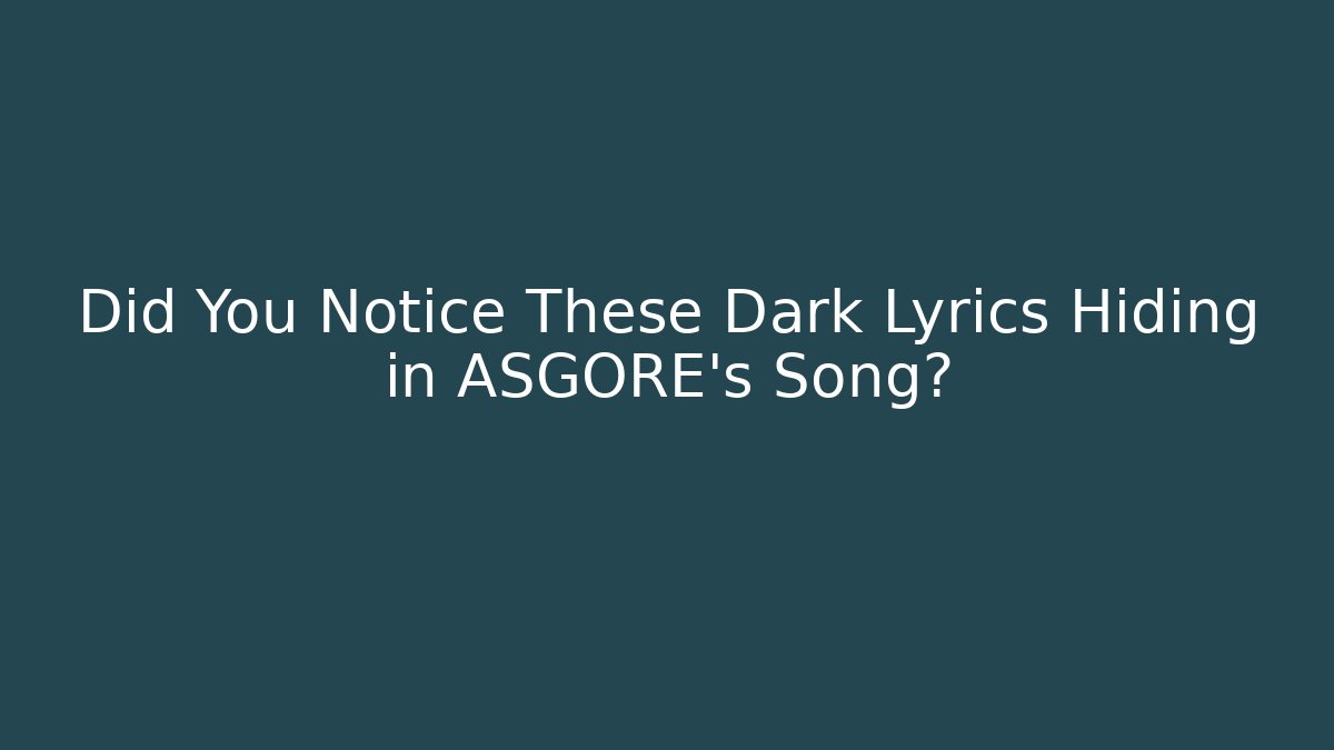 Did You Notice These Dark Lyrics Hiding in ASGORE's Song?