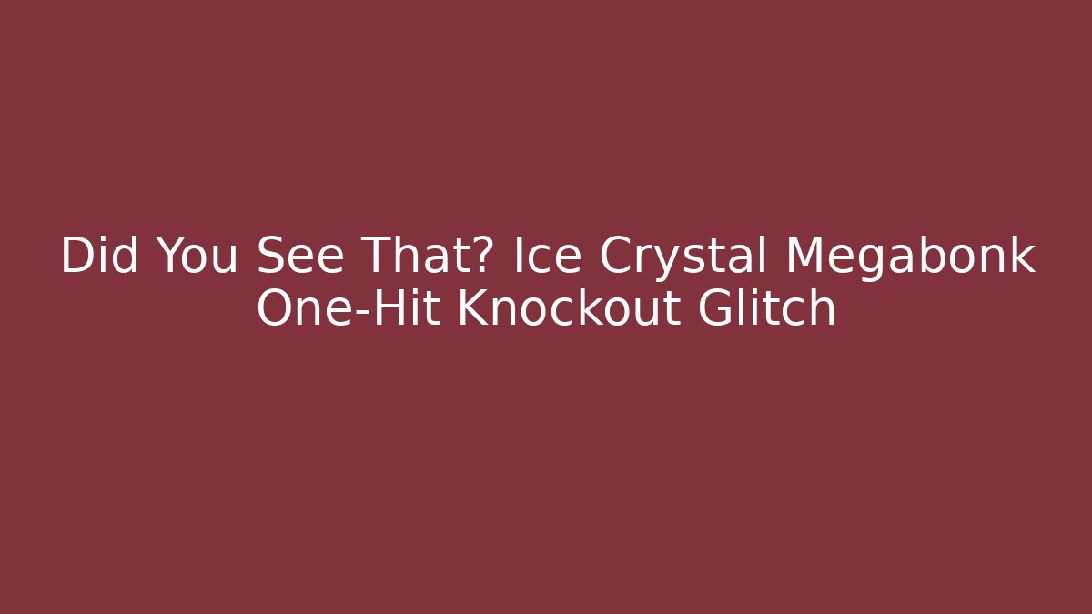 Did You See That? Ice Crystal Megabonk One-Hit Knockout Glitch - Critter Realm