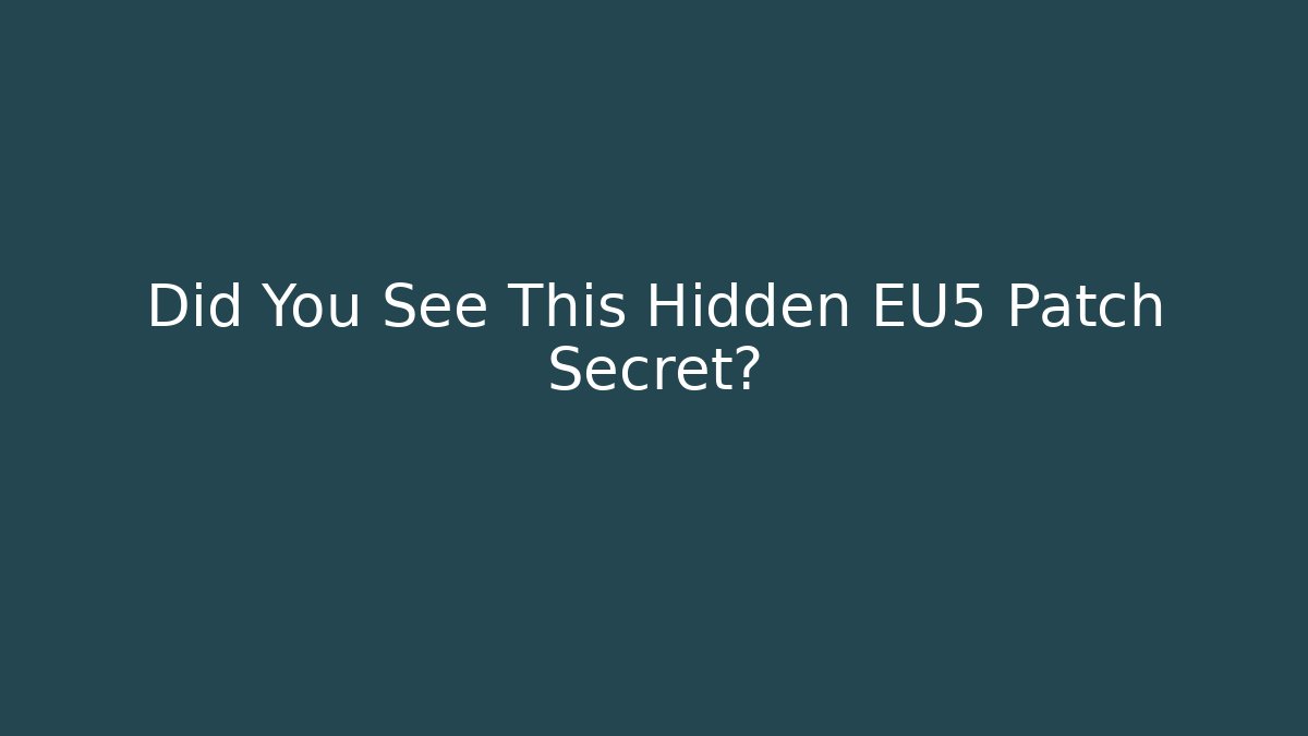 Did You See This Hidden EU5 Patch Secret?