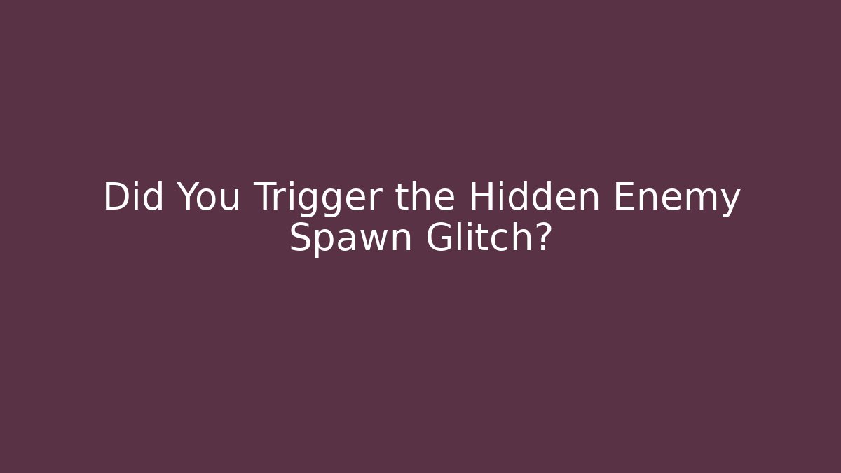 Did You Trigger the Hidden Enemy Spawn Glitch? - Critter Realm