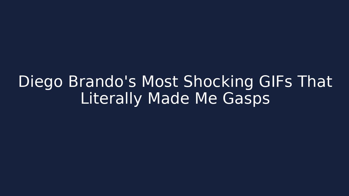 Diego Brando's Most Shocking GIFs That Literally Made Me Gasps