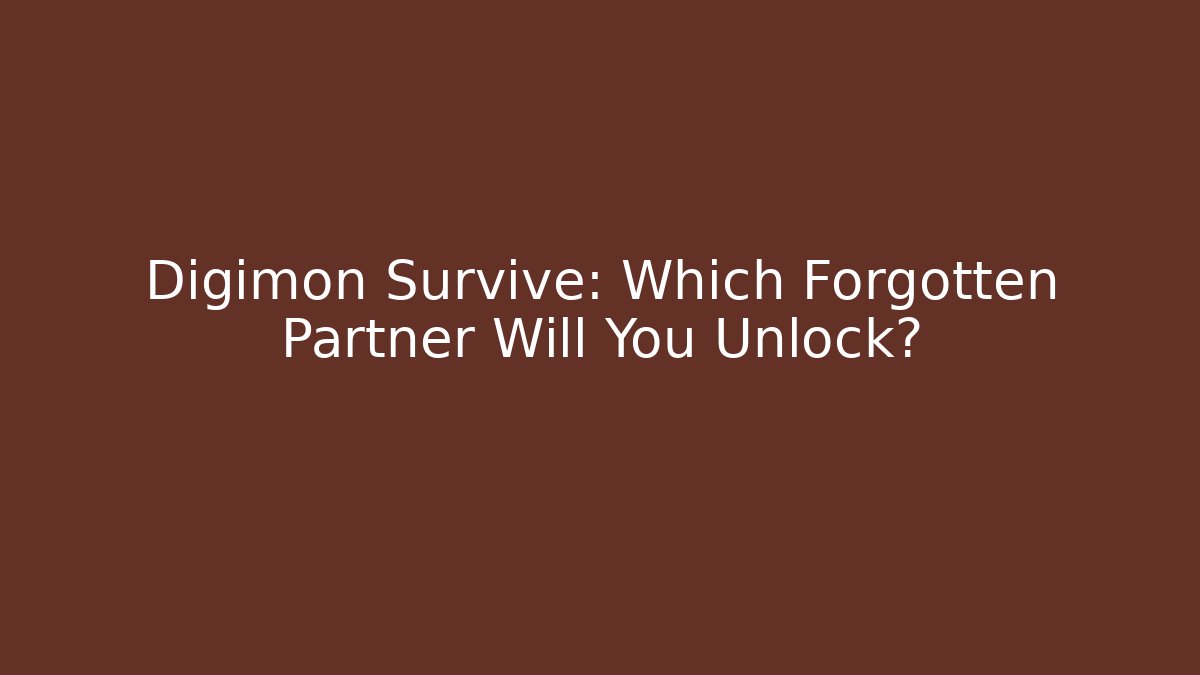 Digimon Survive: Which Forgotten Partner Will You Unlock?