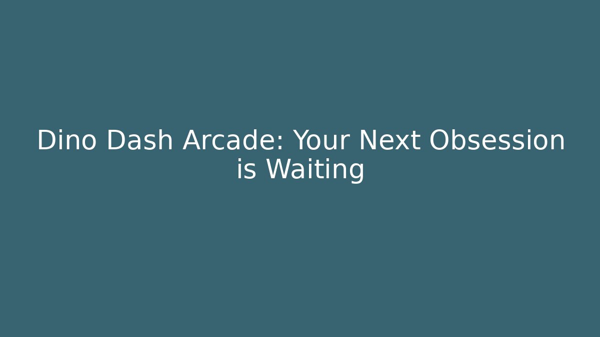 Dino Dash Arcade: Your Next Obsession is Waiting
