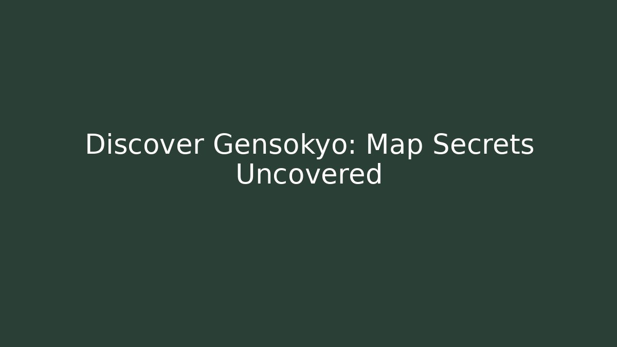 Discover Gensokyo: Map Secrets Uncovered