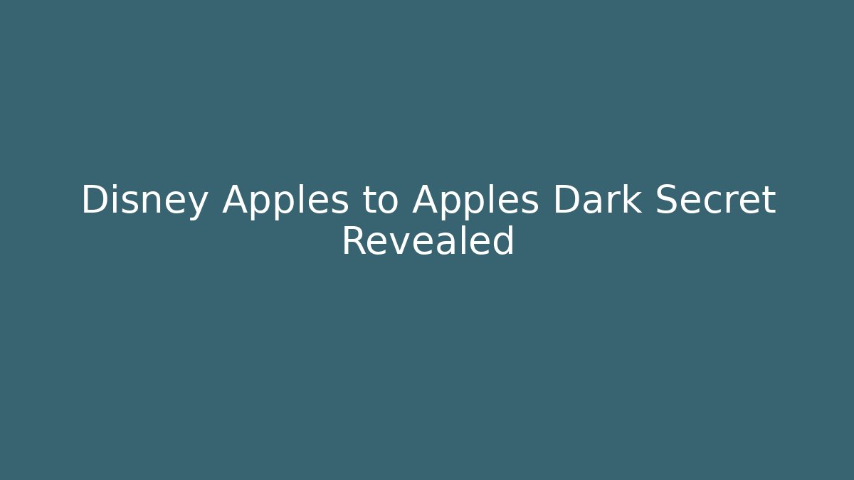 Disney Apples to Apples Dark Secret Revealed