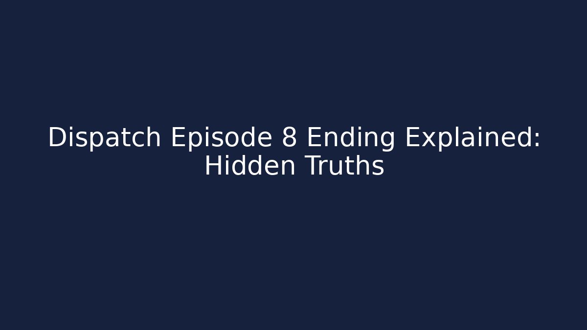 Dispatch Episode 8 Ending Explained: Hidden Truths - Critter Realm