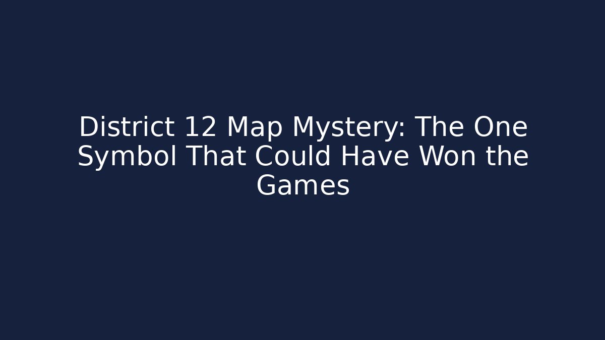 District 12 Map Mystery: The One Symbol That Could Have Won the Games