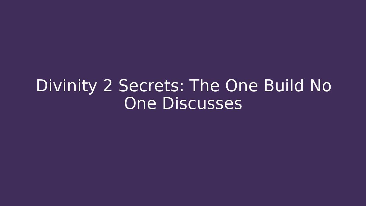 Divinity 2 Secrets: The One Build No One Discusses - Critter Realm