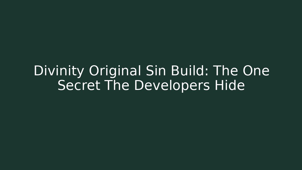 Divinity Original Sin Build: The One Secret The Developers Hide