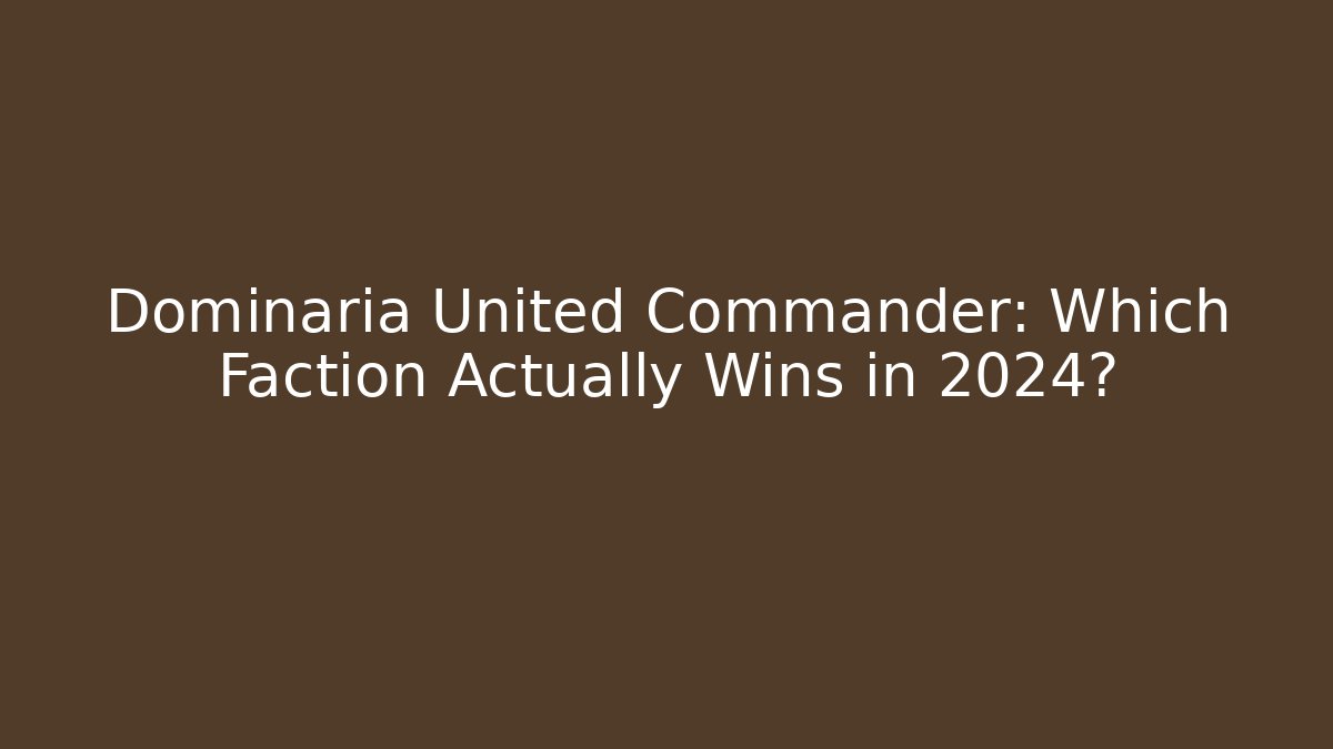 Dominaria United Commander: Which Faction Actually Wins in 2024?