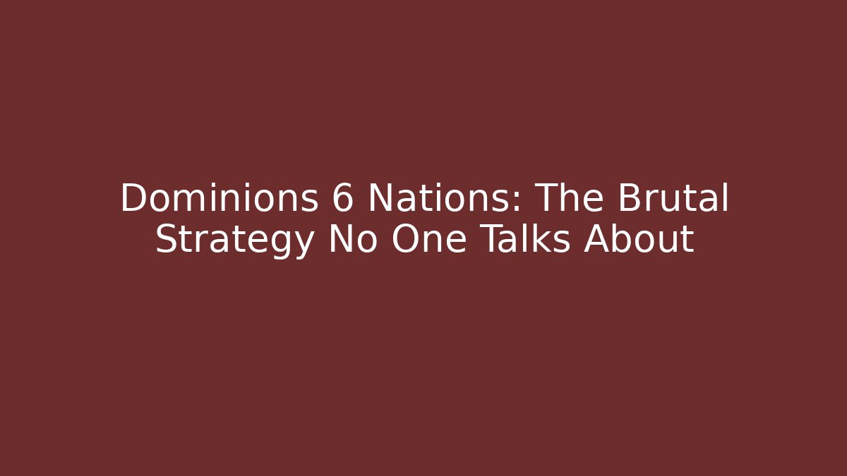 Dominions 6 Nations: The Brutal Strategy No One Talks About - Critter Realm