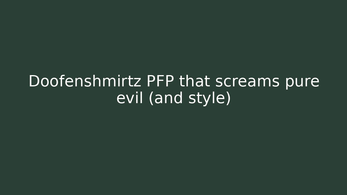 Doofenshmirtz PFP that screams pure evil (and style)