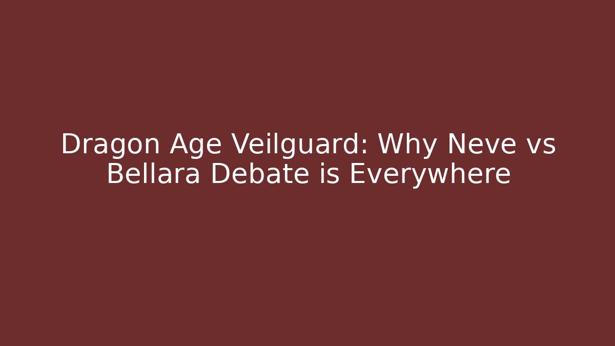 Dragon Age Veilguard: Why Neve vs Bellara Debate is Everywhere