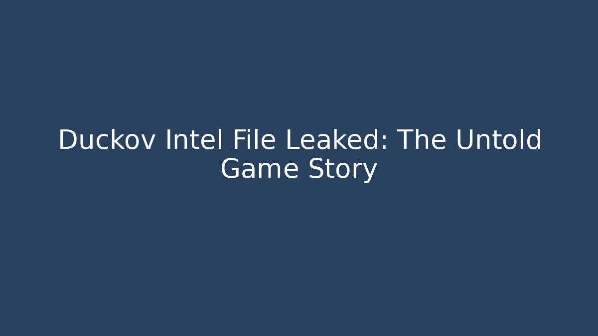 Duckov Intel File Leaked: The Untold Game Story