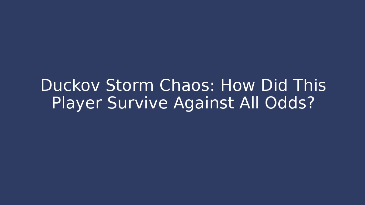 Duckov Storm Chaos: How Did This Player Survive Against All Odds?