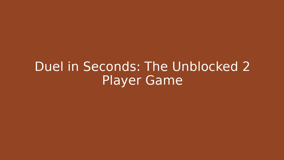 Duel in Seconds: The Unblocked 2 Player Game - Critter Realm
