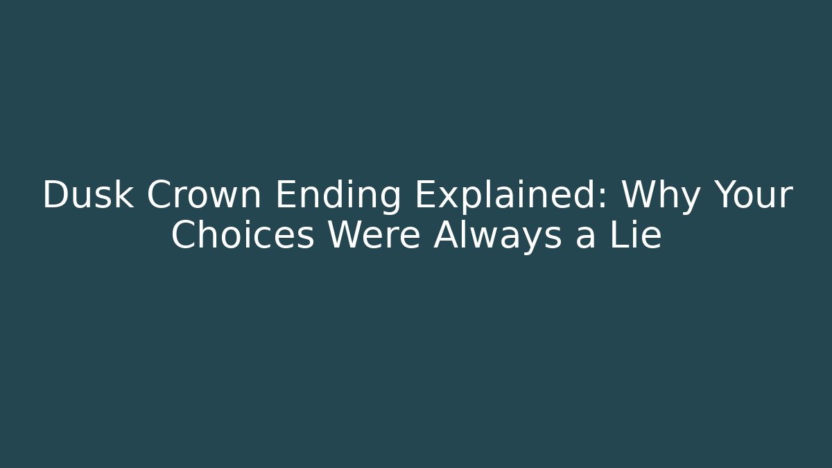 Dusk Crown Ending Explained: Why Your Choices Were Always a Lie