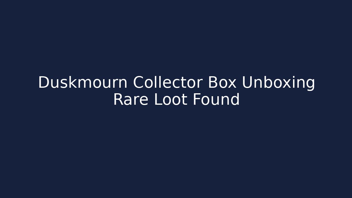 Duskmourn Collector Box Unboxing Rare Loot Found - Critter Realm