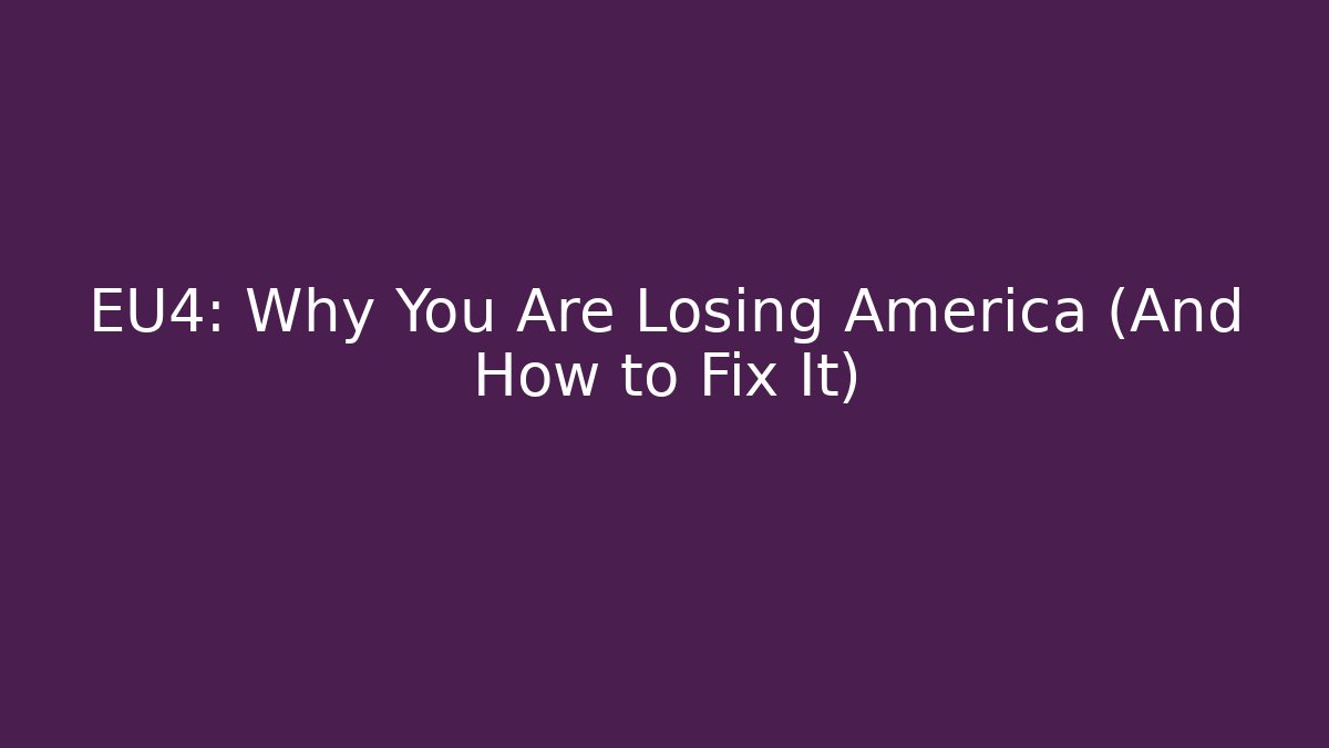 EU4: Why You Are Losing America (And How to Fix It) - Critter Realm
