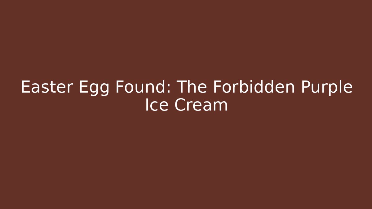 Easter Egg Found: The Forbidden Purple Ice Cream - Critter Realm