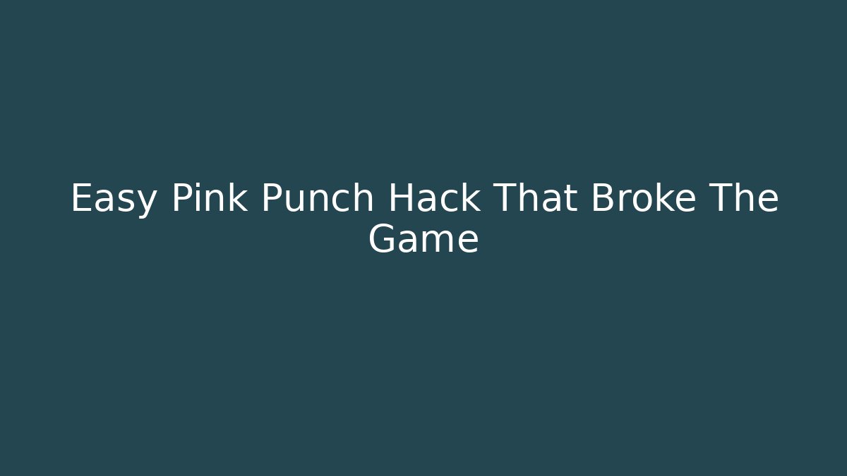 Easy Pink Punch Hack That Broke The Game - Critter Realm