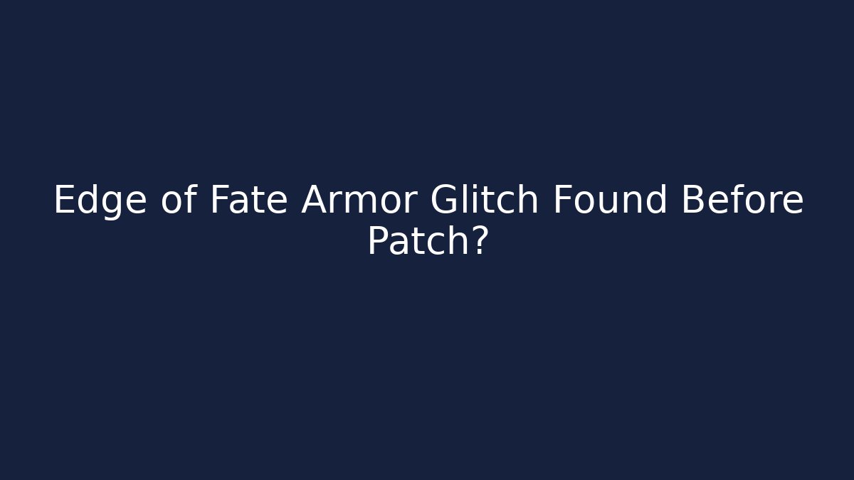 Edge of Fate Armor Glitch Found Before Patch?