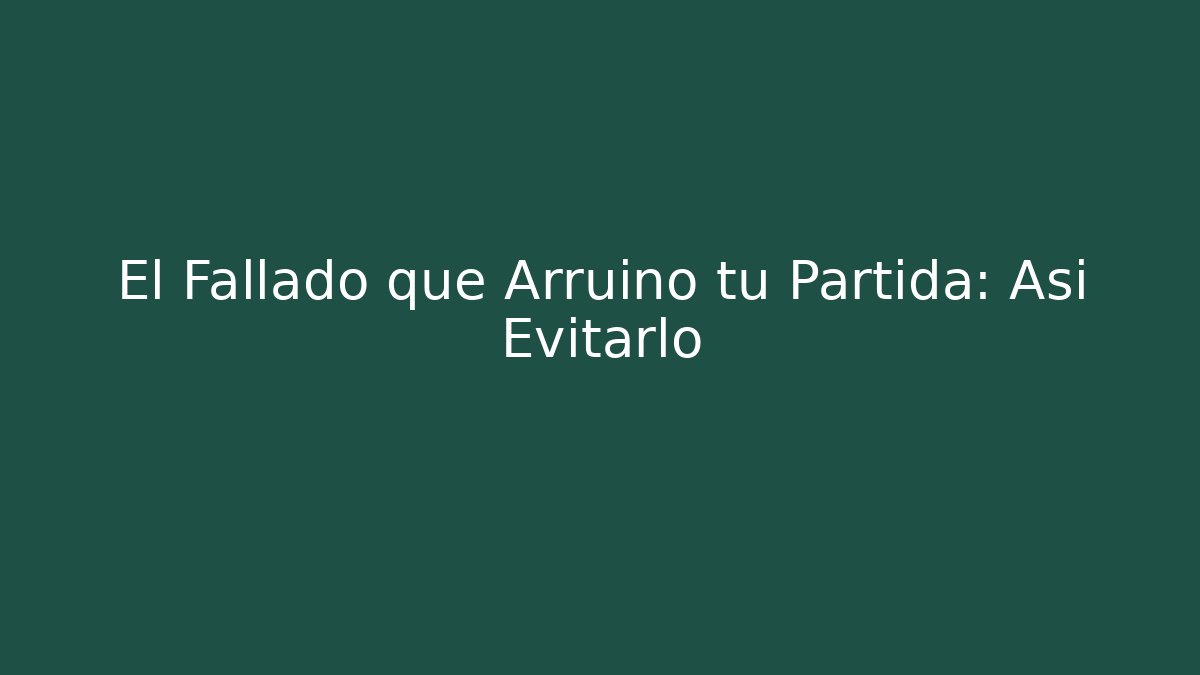 El Fallado que Arruinó tu Partida: Así Evitarlo - Critter Realm