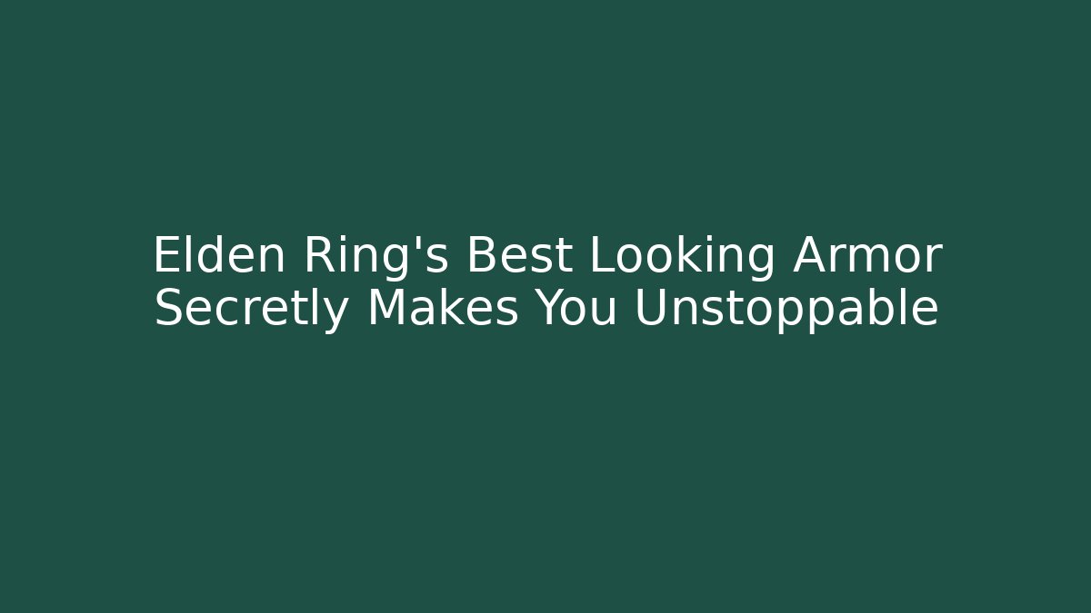 Elden Ring's Best Looking Armor Secretly Makes You Unstoppable - Critter Realm