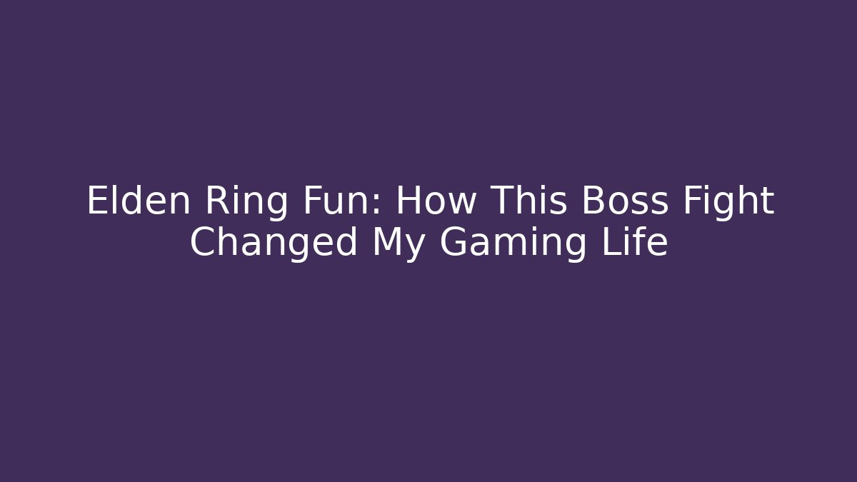 Elden Ring Fun: How This Boss Fight Changed My Gaming Life - Critter Realm