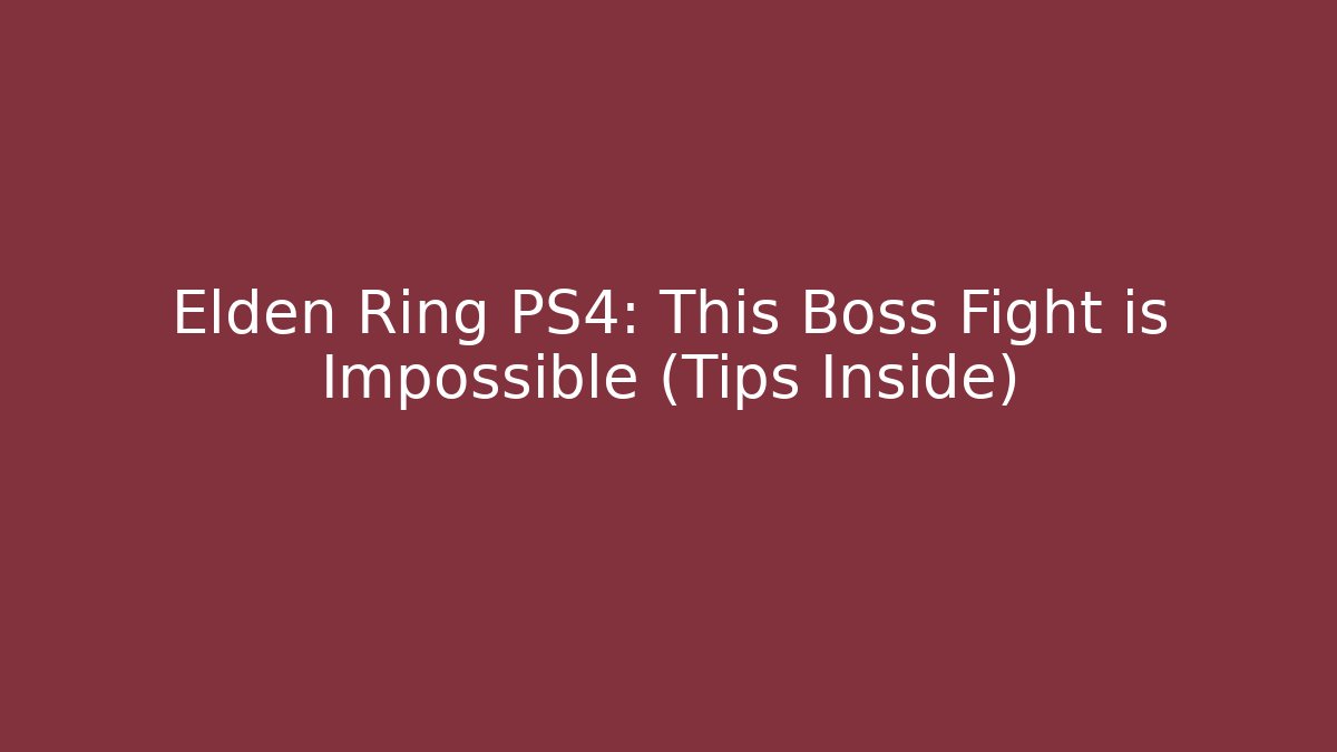 Elden Ring PS4: This Boss Fight is Impossible (Tips Inside) - Critter Realm