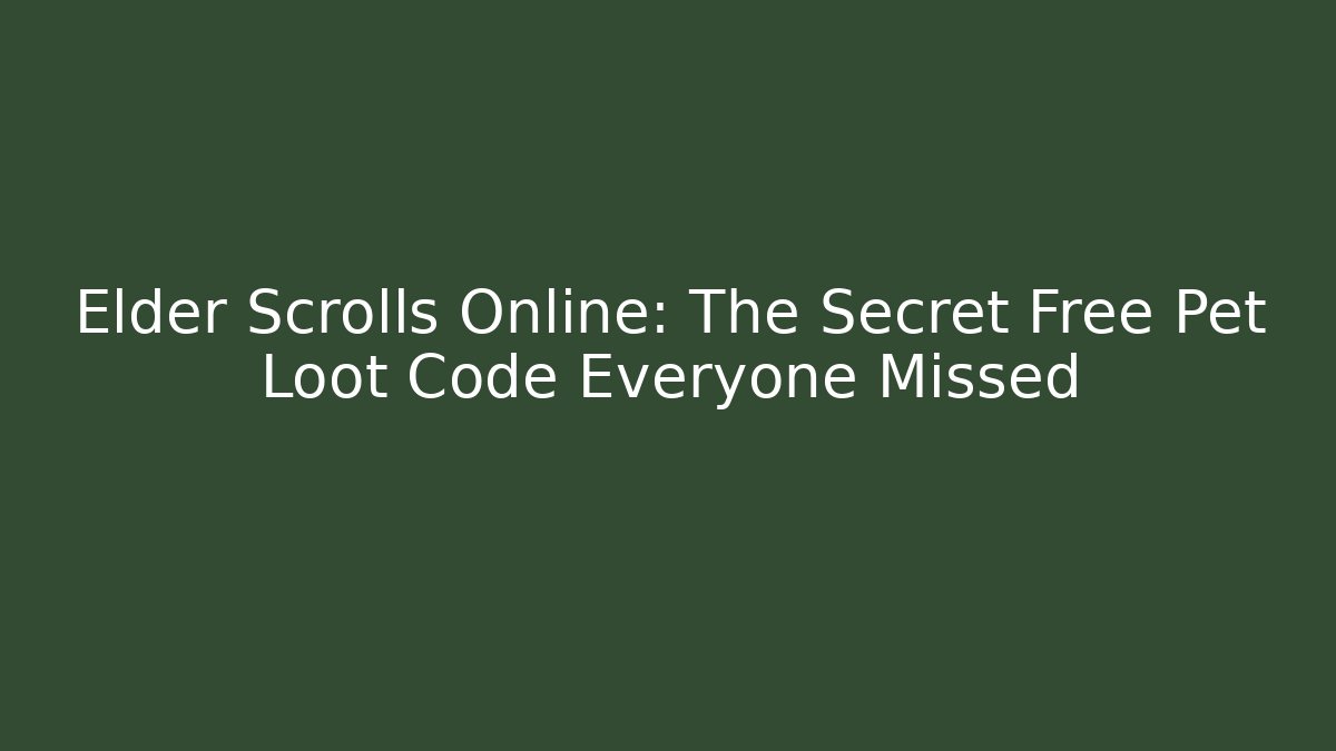Elder Scrolls Online: The Secret Free Pet Loot Code Everyone Missed