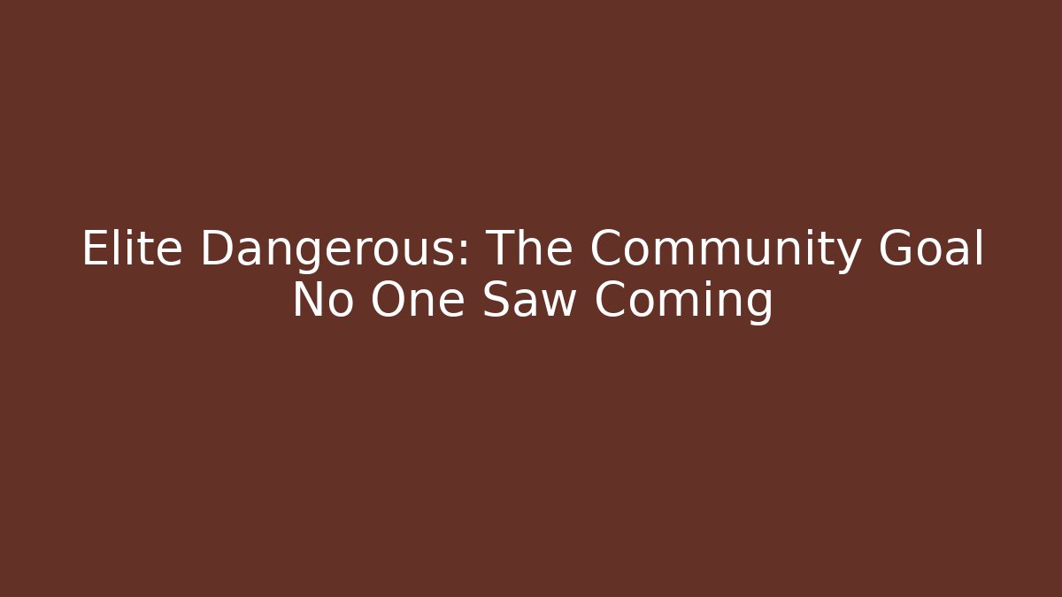 Elite Dangerous: The Community Goal No One Saw Coming