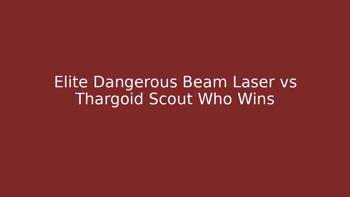 Elite Dangerous Beam Laser vs Thargoid Scout Who Wins