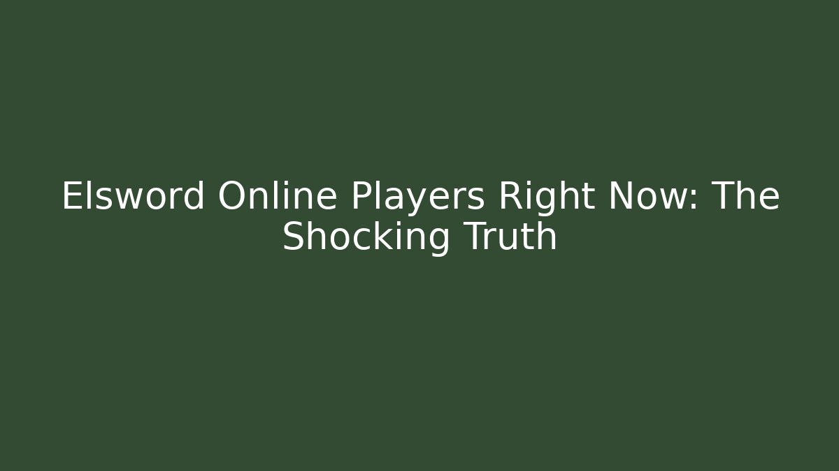 Elsword Online Players Right Now: The Shocking Truth
