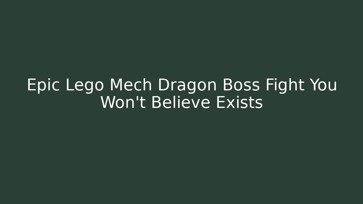 Epic Lego Mech Dragon Boss Fight You Won't Believe Exists