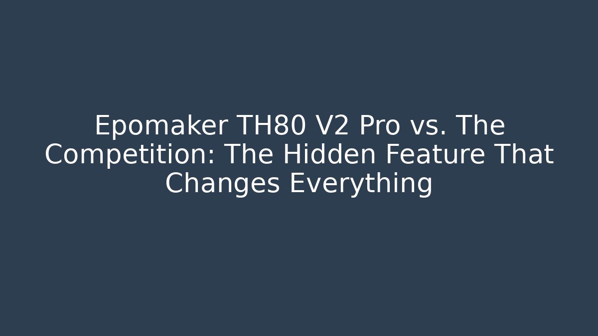 Epomaker TH80 V2 Pro vs. The Competition: The Hidden Feature That Changes Everything