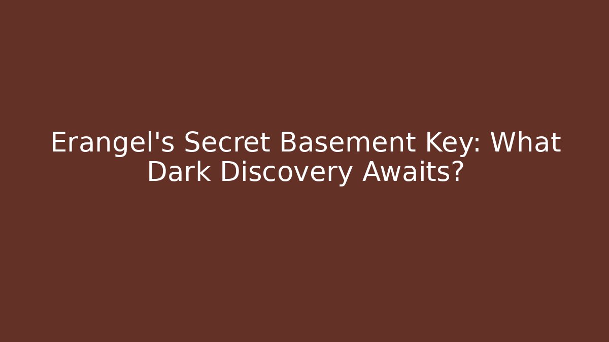Erangel's Secret Basement Key: What Dark Discovery Awaits?