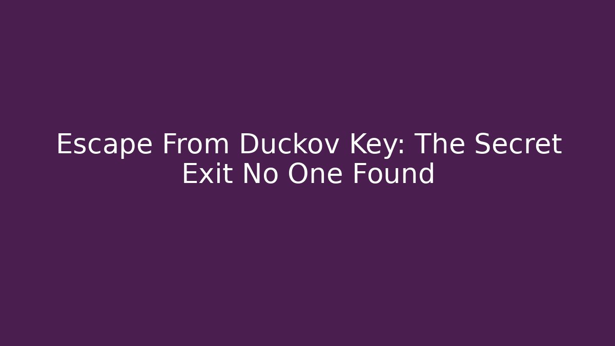 Escape From Duckov Key: The Secret Exit No One Found