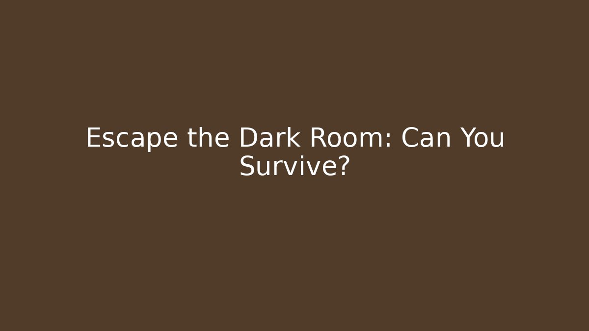 Escape the Dark Room: Can You Survive? - Critter Realm