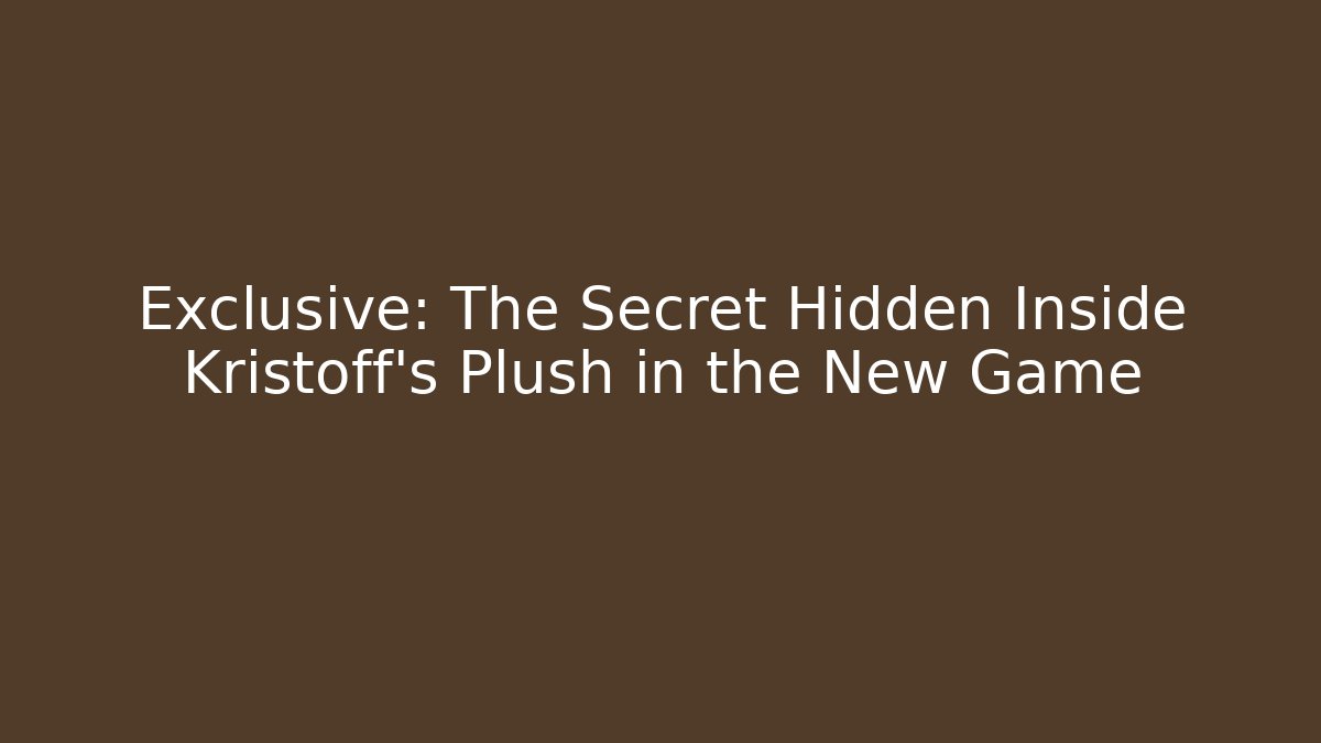 Exclusive: The Secret Hidden Inside Kristoff's Plush in the New Game